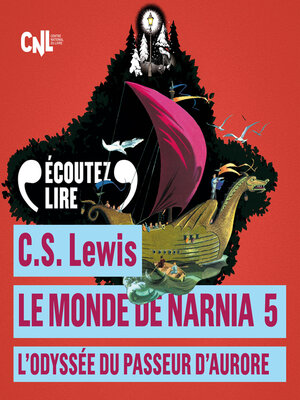 cover image of Le monde de Narnia (Tome 5)--L'Odyssée du Passeur d'Aurore